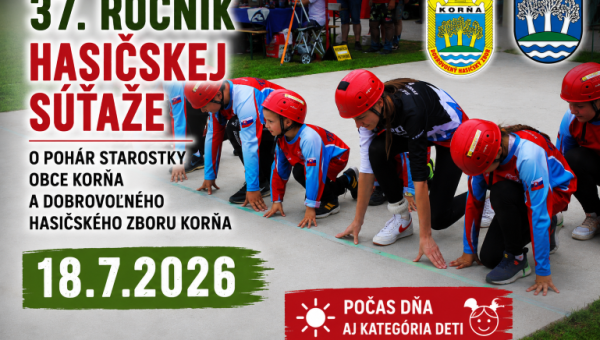 Pozývame aj deti na hasičskú súťaž do Korne 18.7.2026